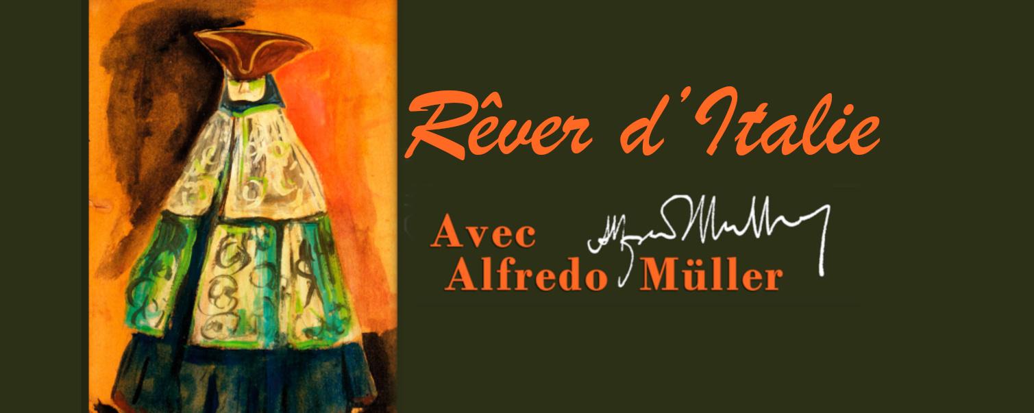Mostra : Rêver d’Italie avec Alfredo Muller