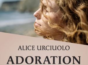 Adoration - Alice Urciuolo